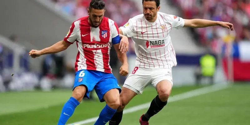 Cập nhật thông tin trước trận đấu Sevilla vs Atlético Madrid